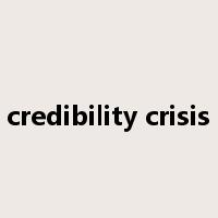 credibility crisis是什么意思