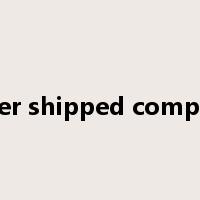 order shipped complete是什么意思