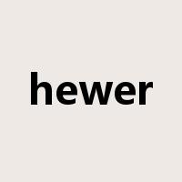 hewer是什么意思