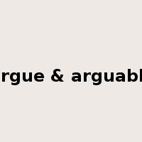 Argue & arguable是什么意思