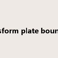 transform plate boundary是什么意思