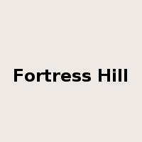 Fortress Hill是什么意思