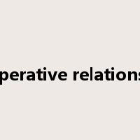 cooperative relationship是什么意思