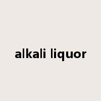 alkali liquor是什么意思