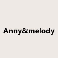 Anny&melody是什么意思