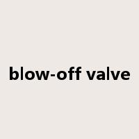 blow-off valve是什么意思