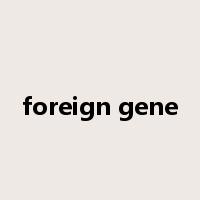 foreign gene是什么意思