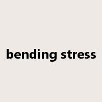 bending stress是什么意思