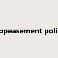 Appeasement policy是什么意思