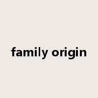 family origin是什么意思