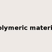 polymeric material是什么意思