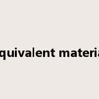 equivalent material是什么意思