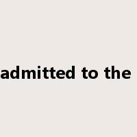 be admitted to the bar是什么意思