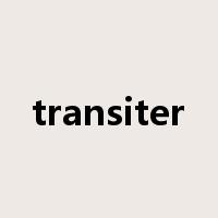 transiter是什么意思
