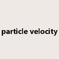 particle velocity是什么意思