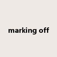 marking off是什么意思