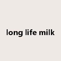 long life milk是什么意思