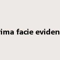 prima facie evidence是什么意思