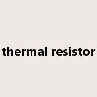 thermal resistor是什么意思