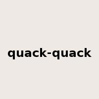 quack-quack是什么意思