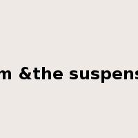 horror film &the suspense thriller是什么意思