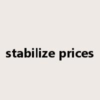 stabilize prices是什么意思