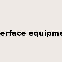 interface equipment是什么意思