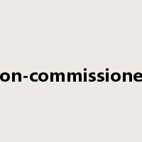non-commissioned是什么意思