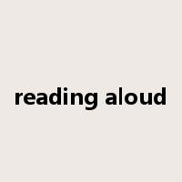 reading aloud是什么意思