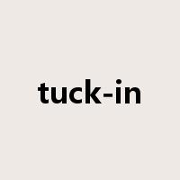 tuck-in是什么意思