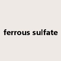 ferrous sulfate是什么意思