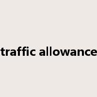 traffic allowance是什么意思