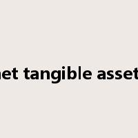net tangible assets是什么意思