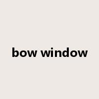 bow window是什么意思