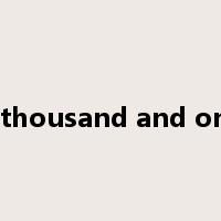 a thousand and one是什么意思