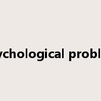 psychological problem是什么意思