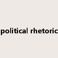 political rhetoric是什么意思