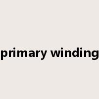 primary winding是什么意思