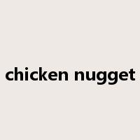 chicken nugget是什么意思