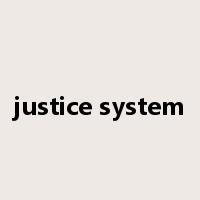 justice system是什么意思