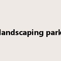 landscaping park是什么意思