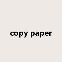 copy paper是什么意思