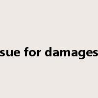sue for damages是什么意思