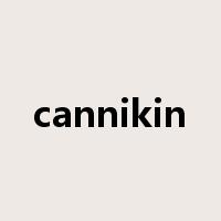 cannikin是什么意思