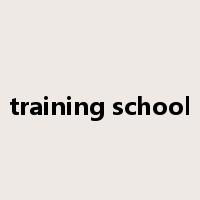 training school是什么意思