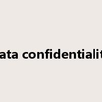 data confidentiality是什么意思