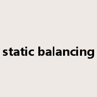 static balancing是什么意思