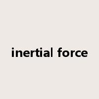 inertial force是什么意思