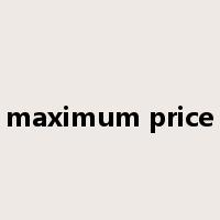 maximum price是什么意思