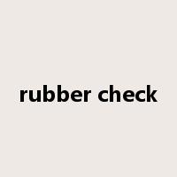 rubber check是什么意思